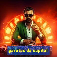 garotas da capital